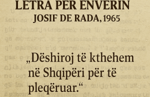 Josif De Rada dhe letra e tij për Enver Hoxhën – Kur Arbëreshët kërkonin të pleqëronin në atdhe